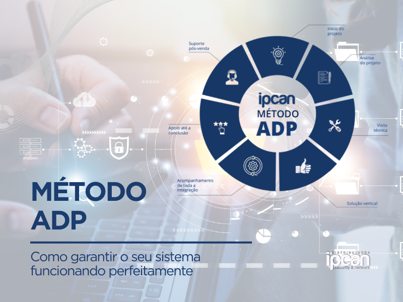Modelo ADP da Ipcan: o que é e como funciona do início ao pós-venda